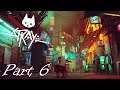 Stray Part 6