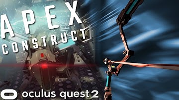 DESTROYING SOME ROBOT SCUM! | Apex Construct Oculus Quest 2