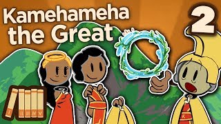 Kamehameha the Great  Law of the Splintered Paddle  Extra History  Part 2