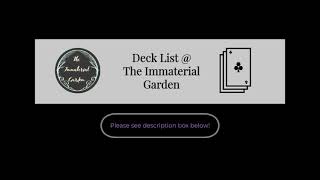  The Immaterial Garden ⭐ Deck List  (As of MAY 2023)