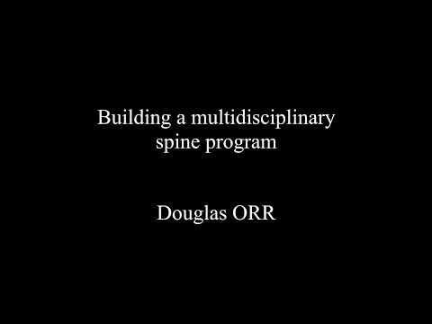 Building a multidisciplinary spine program. Douglas Orr