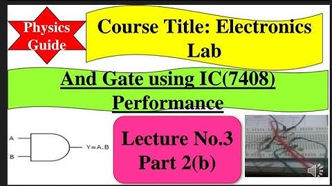 And Gate designing on Breadboard  using IC(7408) l  Electronics Lab lM.sc Physics l Physics Guide