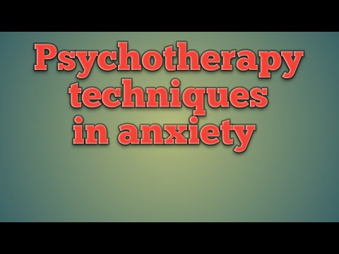 Psychotherapy - techniques for anxiety disorder thumbnail