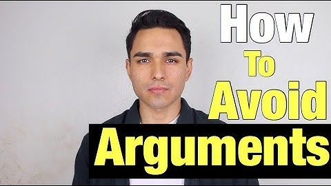 How To Avoid Arguments