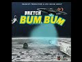 Bretch- Bum Bum ( Official Audio )