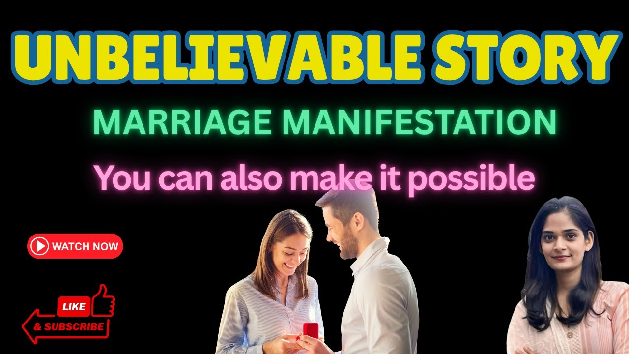 Love Marriage Manifestation : The unbelievable story of Marriage Manifestation #lovemarriagemanifest
