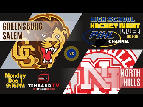 Mon Dec 1 - Greensburg Salem vs North Hills -  2025-26 PIHL High School Hockey Night LIVE!
