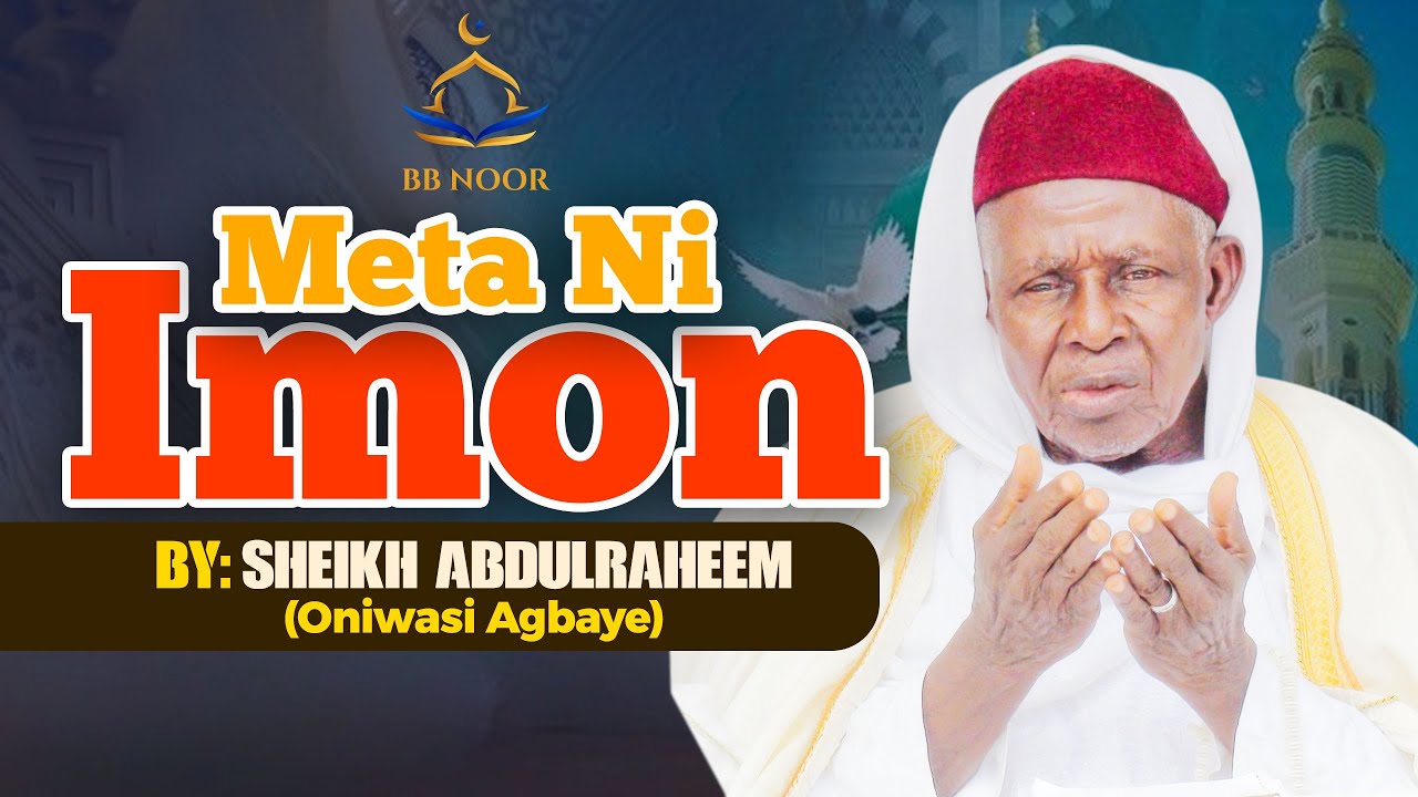 Meta Ni Imon by Fadilat Sheikh Abdulraheem Oniwasi Agbaye (ABATA)