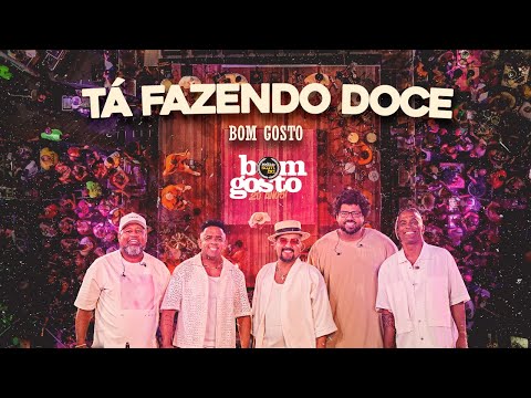 Bom Gosto Oficial - Bom Gosto - Tá fazendo doce | 20 Anos da Roda de Samba