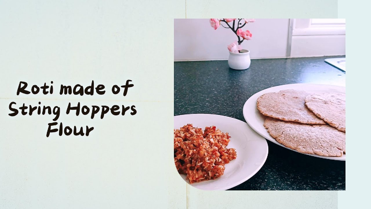 Roti made of string hoppers flour - YouTube