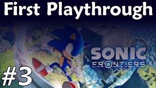 Sonic Frontiers - First Playthrough - Part 3