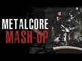 METALCORE MASH-UP  [Architects, Animals As Leaders, Periphery, FEVER333]