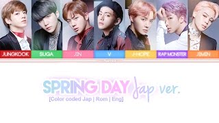 BTS 防弾少年団 Spring Day 春の日 Japanese Ver Color Coded Kan Rom Eng Lyrics BTS 防弾少年団 Spring Day 春の日 Japanese Ver Color Coded Kan Rom Eng Lyrics