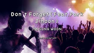 Don't Forget(Feat.Park Jihoon)-HA SUNG WOO -(Instrumental & Lyrics)