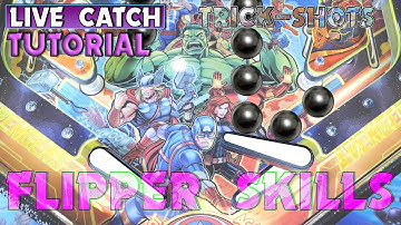 Pinball Flipper Skills | Live Catch | Improve your flipper technique | Tutorial, Tips & Trick Shots