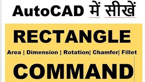 rectangle command all option in autocad (hindi)