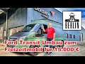 Ford Transit L2H2 mit 120 PS | Ausbau zum Freizeitmobil für 15.000 € inkl. Dachterrasse Betten Küche
