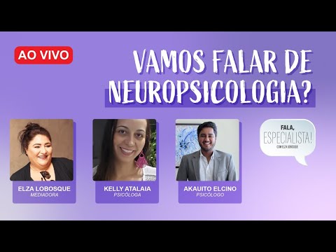 Vamos falar de Neuropsicologia?