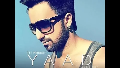 yaad new sad song by taj minhas 2017