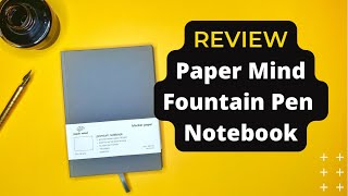 The Papermind Fountain Pen Friendly 80 gsm Notebook Review