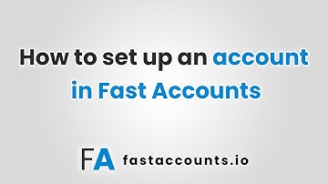 How to set up an account in FastAccounts.io