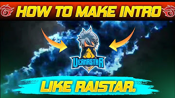 How to Make Intro Like RaiStar in Very Easy Steps | Must Watch | VermaStar Gaming.