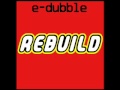 e-dubble - Rebuild