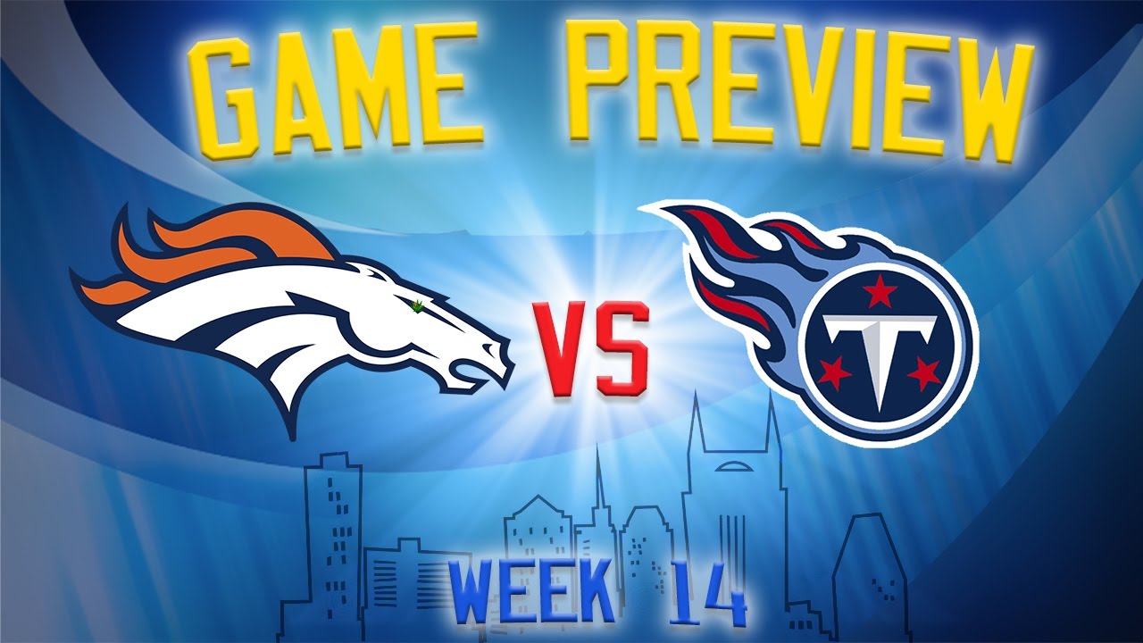 Titans vs Broncos InDepth Preview // NFL Week 14 YouTube
