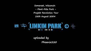 Linkin Park - Somerset, Projekt Revolution 2004 (Full Audio)