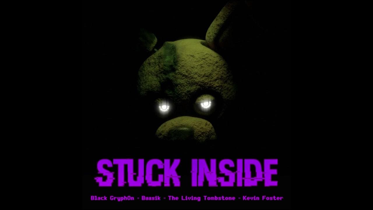 Stuck Inside (Official Instrumental) - Black Gryph0n, Baasik, The Living Tombstone, Kevin Foster Stuck Inside (Official Instrumental) - Black Gryph0n, Baasik, The Living Tombstone, Kevin Foster