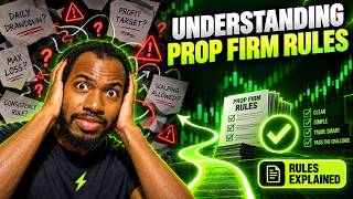 Understanding Prop Firm Rules