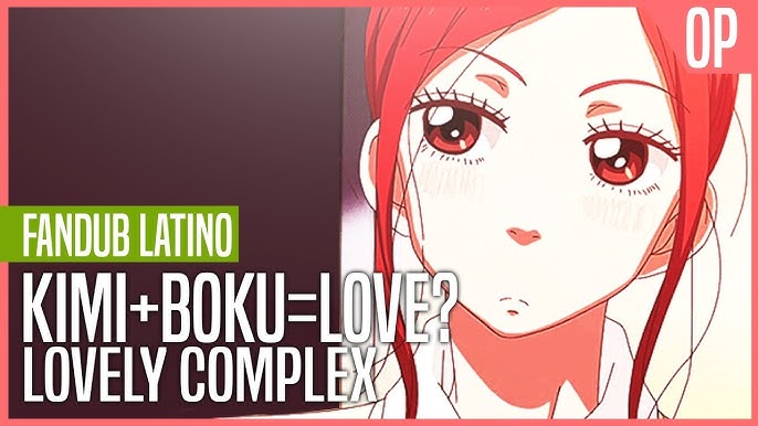 Lovely Complex (opening 1) - Kimi + Boku = Love? //legendado 