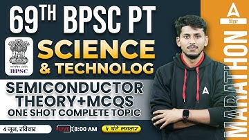 Semiconductor For 69th BPSC 2023 | BPSC 69 Prelims Science Preparation Online Classes