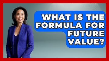 What Is The Formula For Future Value? - Tax and Accounting Coach