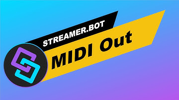 Streamer.Bot: Platforms: MIDI Out overview