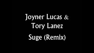 Joyner Lucas & Tory Lanez - Suge (Remix) HD Lyrics