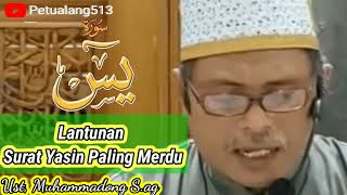 Lantunan Surat Yasin Paling Merdu Oleh Ust, H.Muhammadong S,ag @Petualang513