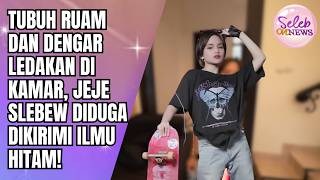 LAMA TAK TERDENGAR, JEJE SLEBEW MENGAKU KENA SANTET USAI TOLAK CINTA PRIA! - SELEB ON NEWS