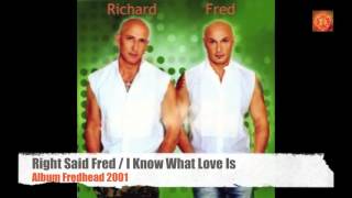 Watch Right Said Fred I Know What Love Is video