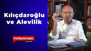 Kılıçdaroğlu ve Alevilik