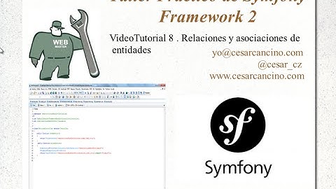 VideoTutorial 8 Taller Práctico de Symfony Framework 2. Relaciones y asociaciones de entidades