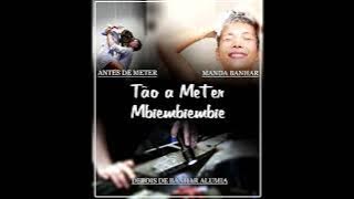 Antes de meter manda banhar(Remix)Mbienbienbe- Delero King Feat Dada 2-|| DJ Nelo B O Lendário