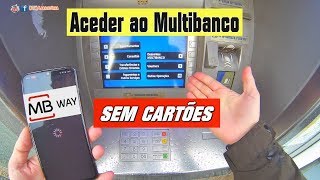 Como Usar O Mb Way? Como Utilizar O Multibanco Com Mb Way Sem Ter Cartões Utilizar Multibanco Mbway