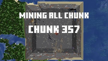 Mining all the chunks in Minecraft    (Chunk 357)  in 1 Minute