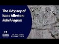 The Odyssey of Isaac Allerton: Rebel Pilgrim