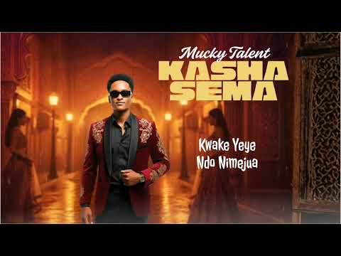 Mucky Talent Kashasema Official Audio