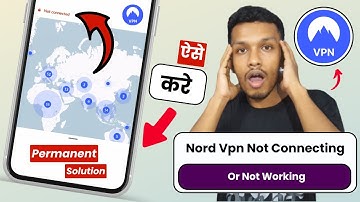 Nord vpn not connecting (SOLVE) | nord vpn connect nahi ho raha hai | nord vpn not working