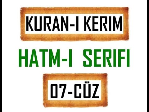 Kuran 7 CÜZ, Kuran Kerim Hatmi Şerif. Hatim arapça türkçe mukabele. Quran muslim islam.