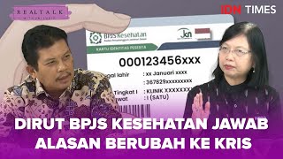 Real Talk with Uni Lubis - [EKSLUSIF] Dirut BPJS Kesehatan Jawab Alasan Berubah Ke KRIS