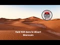 Road Trip au Sud Maroc en 4X4 [L’intégrale]